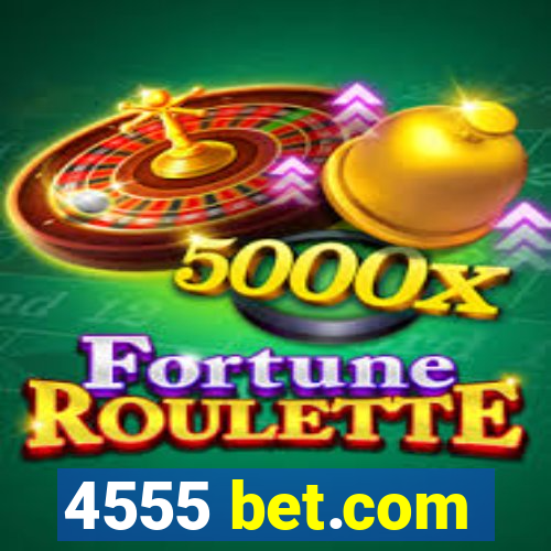 4555 bet.com
